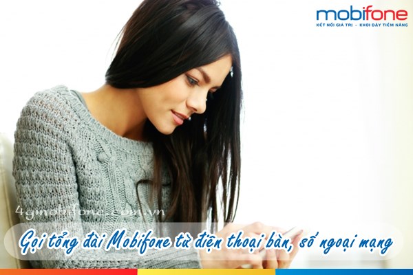 Số tổng đài Mobifone gọi từ mạng khác, điện thoại bàn