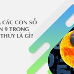 Ý nghĩa các con số từ 0-9 trong phong thủy