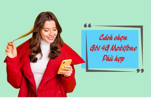 cách chọn gói 4G Mobifone phù hợp